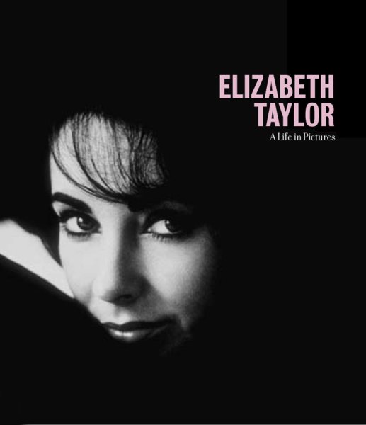 Couverture du livre : Elizabeth Taylor - a Life in Pictures
