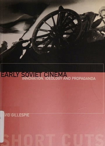 Book cover: Early Soviet Cinema - Innovation, Ideology and Propaganda