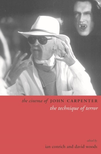 Couverture du livre : The Cinema of John Carpenter - The Technique of Terror
