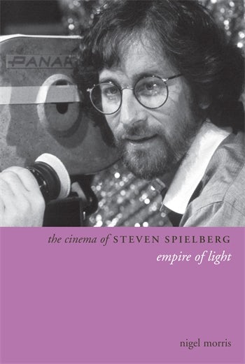 Book cover: The Cinema of Steven Spielberg - Empire of Light