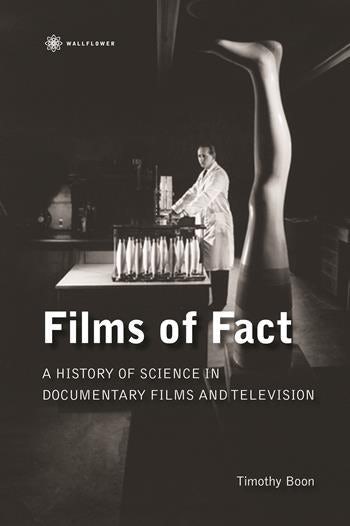 Book cover: Films of Fact - A History of Science in Documentary Films and Television
