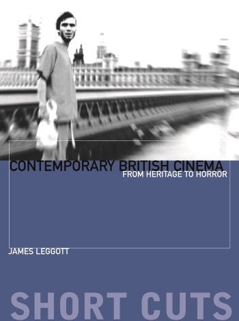 Book cover: Contemporary British Cinema - From Heritage to Horror