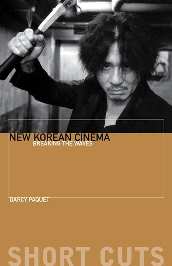 Book cover: New Korean Cinema - Breaking the Waves