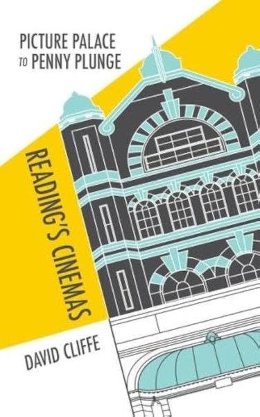 Couverture du livre : Picture Palace to Penny Plunge - Reading Cinemas