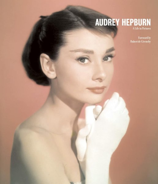 Book cover: Audrey Hepburn - A Life in Pictures