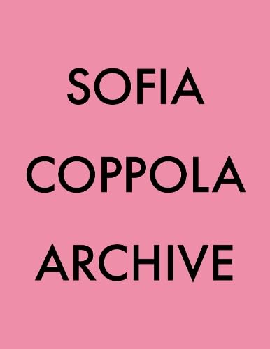 Book cover: Archive, Sofia Coppola