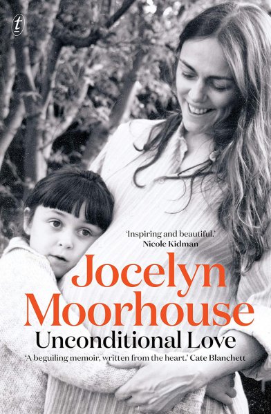 Couverture du livre : Unconditional Love - A Memoir of Filmmaking and Motherhood