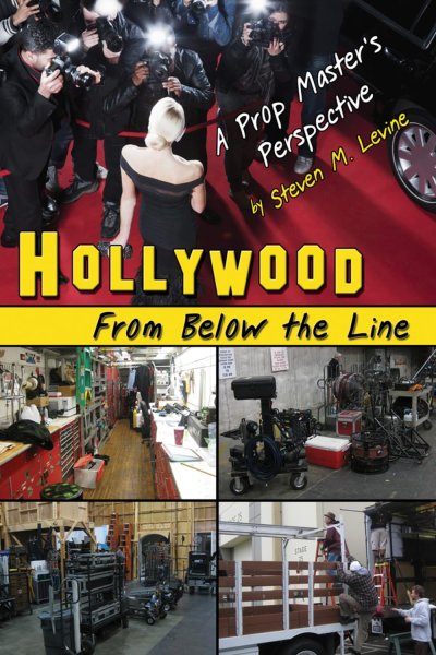 Book cover: Hollywood From Below the Line - A Prop Master's Perspective