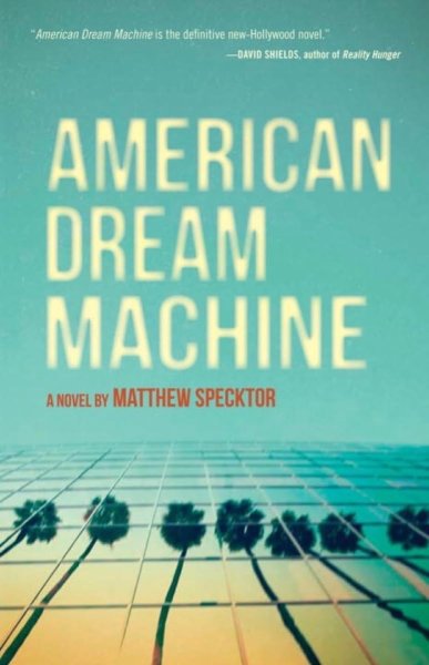 Book cover: American Dream Machine - A Novel