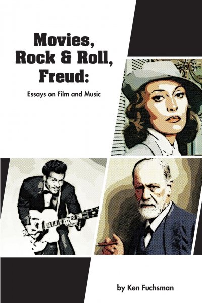 Book cover: Movies, Rock & Roll, Freud - Essays on Film and Music