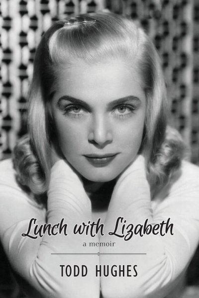 Book cover: Lunch with Lizabeth - a memoir