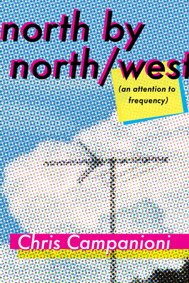 Book cover: north by north/west - (an attention to frequency)