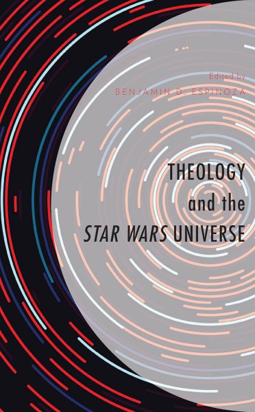 Book cover: Theology and the Star Wars Universe