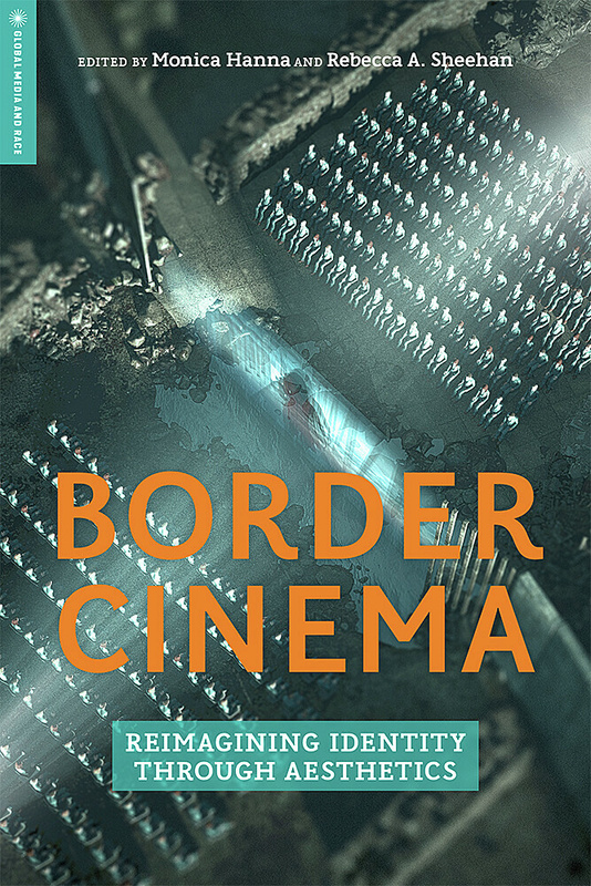 Couverture du livre : Border Cinema - Reimagining Identity through Aesthetics