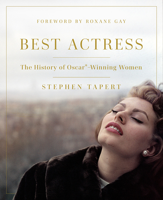 Book cover: Best Actress - The History of Oscar®-Winning Women