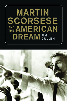 Book cover: Martin Scorsese and the American Dream