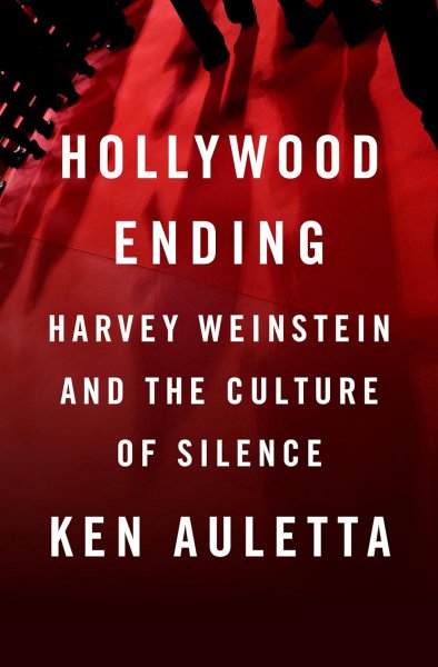 Book cover: Hollywood Ending - Harvey Weinstein and the Culture of Silence