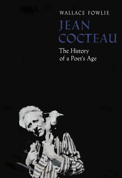 Book cover: Jean Cocteau - The history of a poet's age