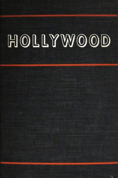 Book cover: Hollywood - the Movie Colony, the Movie Makers
