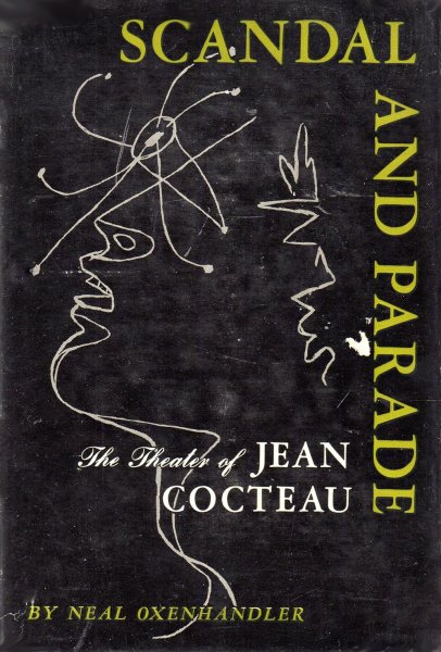Book cover: Scandal & parade - The theater of Jean Cocteau