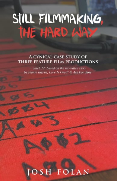 Couverture du livre : Still Filmmaking, the Hard Way