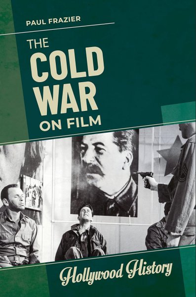 Couverture du livre : The Cold War on Film