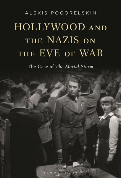 Book cover: Hollywood and the Nazis on the Eve of War - The Case of The Mortal Storm