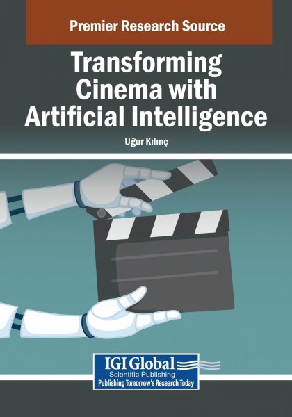 Book cover: Transforming Cinema with Artificial Intelligence