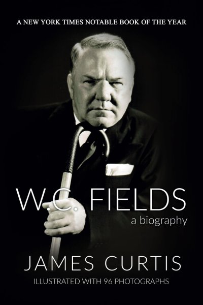 Couverture du livre : W. C. Fields - A Biography