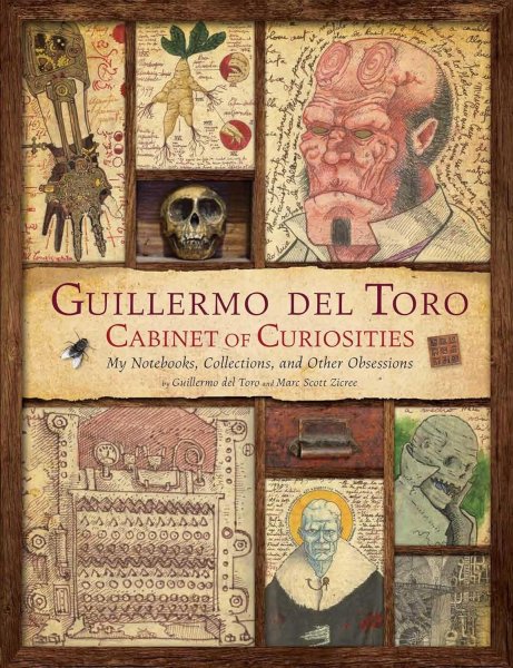 Book cover: Guillermo del Toro - Cabinet of Curiosities: My Notebooks, Collections, and Other Obsessions