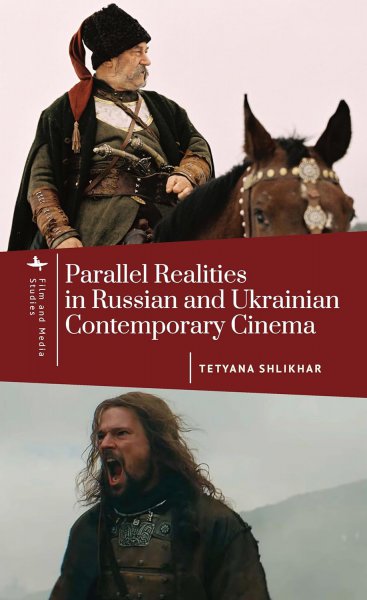 Couverture du livre : Parallel Realities in Russian and Ukrainian Contemporary Cinema