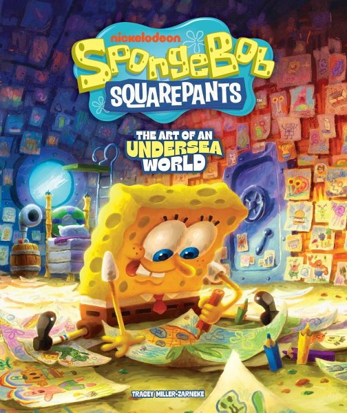 Book cover: SpongeBob SquarePants - The Art of an Undersea World