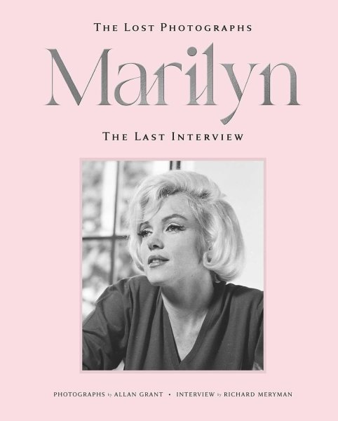 Book cover: Marilyn - The Lost Photographs, The Last Interview