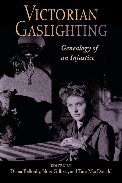 Book cover: Victorian Gaslighting - Genealogy of an Injustice