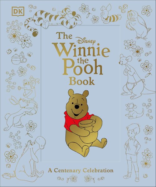 Book cover: The Disney Winnie the Pooh Book - A centenary Celebration