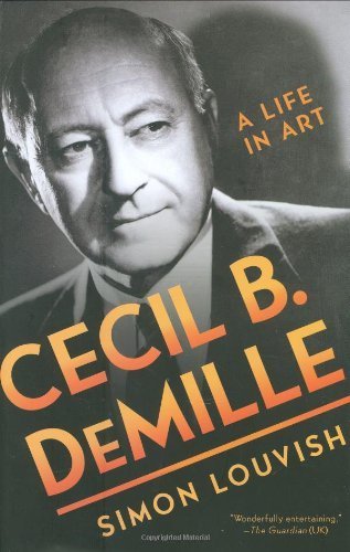Book cover: Cecil B. DeMille - A Life in Art