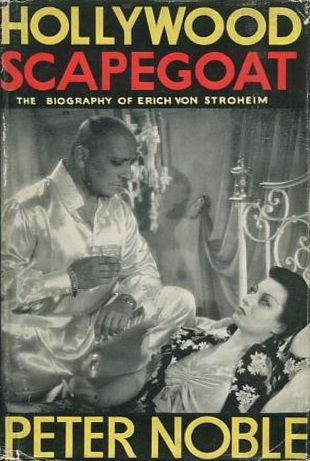 Book cover: Hollywood Scapegoat - The Biography of Erich von Stroheim