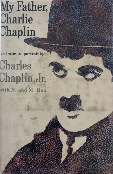 Book cover: My Father, Charlie Chaplin