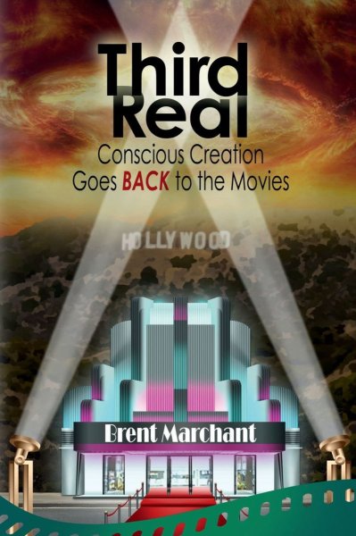 Book cover: Third Real - Conscious Creation Goes Back to the Movies