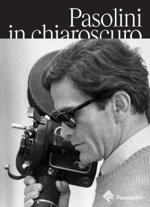 Cover of the book Pasolini in Chiaroscuro - by Guillaume de Sardes and Bartolomeo Pietromarchi