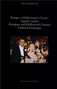 Couverture du livre Europe et Hollywood à l'écran - de Gilles Menegaldo
