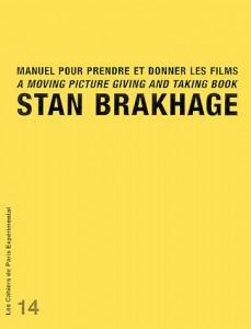 Cover of the book Manuel pour prendre et donner les films - by Stan Brakhage