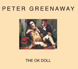 Couverture du livre The OK Doll - de Peter Greenaway