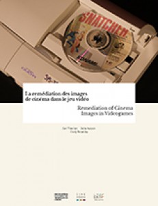 Cover of the book Remediation of Cinema Images in Videogames - Edited by Carl Therrien, John Aycock and Cindy Poremba