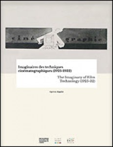 Cover of the book The Imaginary of Film Technology (1925‑1932) - Edited by Karine Abadie