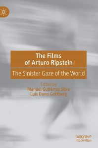 Cover of the book The Films of Arturo Ripstein - Edited by Manuel Gutiérrez Silva and Luis Duno Gottberg