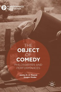 Cover of the book The Object of Comedy - Edited by Jamila M. H. Mascat and Gregor Moder