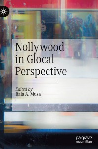 Couverture du livre Nollywood in Glocal Perspective - Sous la direction de Bala A. Musa