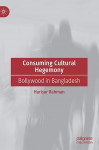 Cover of the book Consuming Cultural Hegemony - by Harisur Rahman