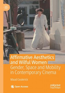 Cover of the book Affirmative Aesthetics and Wilful Women - by Maud Ceuterick